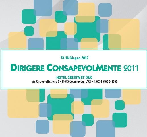 DIRIGERE CONSAPEVOLMENTE 2011 FOLLOW UP